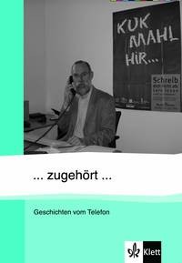 ... zugehört ...