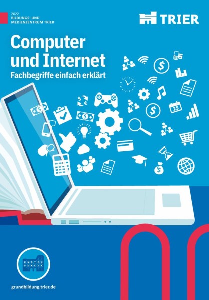 Computer und Internet - Fachbegriffe einfach erklärt