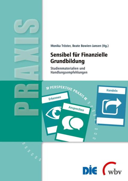 Sensibel für Finanzielle Grundbildung: Studienmaterialien und Handlungsempfehlungen"